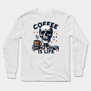 Coffee Is Life Long Sleeve T-Shirt